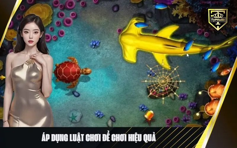 Áp dụng luật chơi để chơi hiệu quả