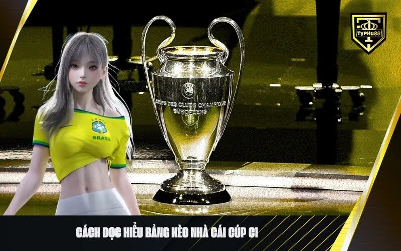 Cách Đọc Hiểu Bảng Kèo Nhà Cái Cúp C1
