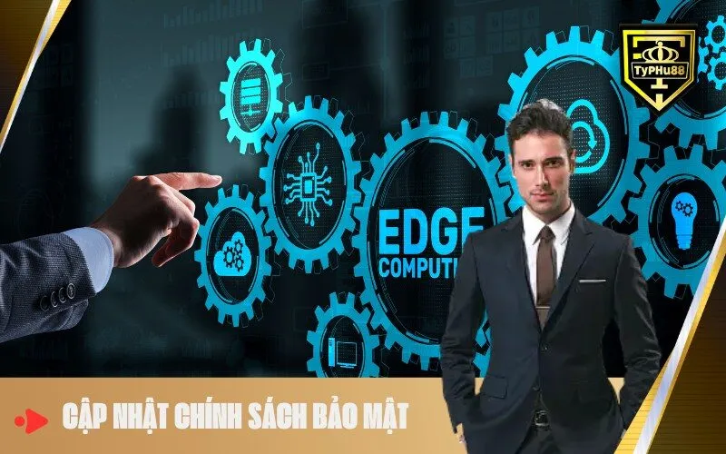 Cập Nhật Chính Sách Bảo Mật