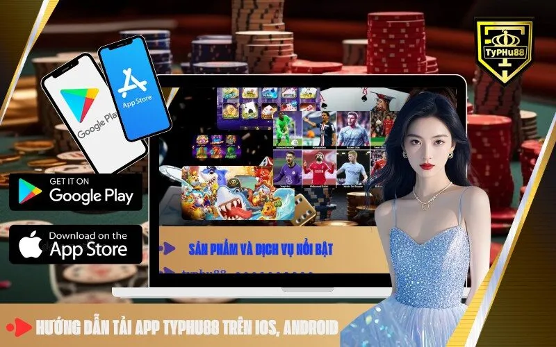 Hướng Dẫn Tải App Typhu88 Trên iOS, Android